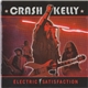 Crash Kelly - Electric Satisfaction